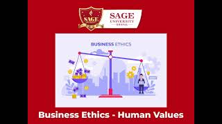 Business EthicsHuman Values School of Management SAGE University Bhopal [upl. by Neelyhtak]