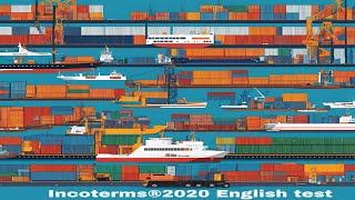 INCOTERMS®2020 English test true or false incoterms [upl. by Doelling]