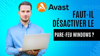 Doisje désactiver le parefeu de Windows lorsque j’utilise Avast Premium Security [upl. by Setarcos]