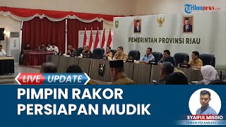 Bersiap Jelang Mudik Lebaran PJ Gubri Pimpin Rakor Pengendalian Inflasi hingga Karhutla [upl. by Lowery]