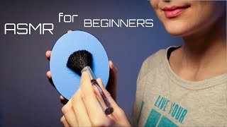 ASMR for Beginners amp First Time Tinglers [upl. by Ernie148]