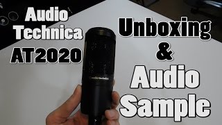 Audio Technica AT2020 XLR Microphone  Unboxing amp Audio Test [upl. by Rehpotsihrc]