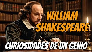 📖 LAS SORPRENDENTES CURIOSIDADES DE WILLIAM SHAKESPEARE ✍️🏻 [upl. by Afesoj846]