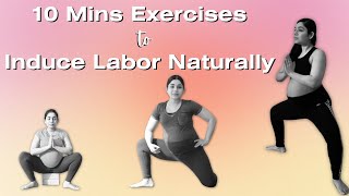 10 Mins Exercises to Help Engage the Baby amp Induce Labor Naturally at Home  Labor and Birth Prep [upl. by Ahsiak]