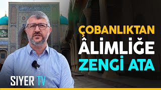 Çobanlıktan Âlimliğe Zengi Ata  Özbekistan Ziyareti 7 Bölüm [upl. by Ahsikan]