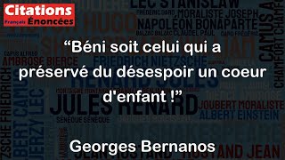 Béni soit celui qui a préservé du désespoir un coeur denfant   Georges Bernanos [upl. by Salli960]