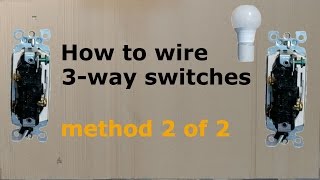 How to wire a three way 3way switch method 2 [upl. by Wheelwright]