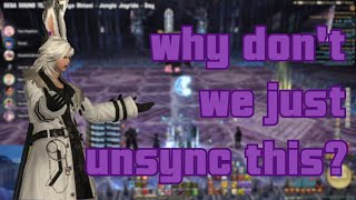 Why Dont We Just Unsync This  FFXIV [upl. by Maryly883]