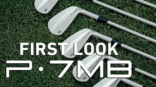 FIRST LOOK P7MB Irons  TaylorMade Golf Europe [upl. by Ynomrah405]