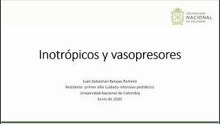 Inotrópicos y vasopresores parte 1 de 2 Curso Fisiología UCIP 06 24 2020 [upl. by Kloster]