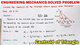 Engineering mechanics solved problem triangle centroid centroidal distance how to find centroid [upl. by Archer]