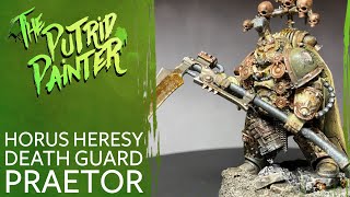 How to paint a Horus Heresy Death Guard Praetor [upl. by Zeidman213]