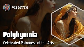 Polyhymnia The Muse of Sacred Poetry  Greek Mythology Story｜VISMYTH [upl. by Alleber991]