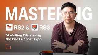 Mastering RS2 amp RS3  Modelling Piles Using The Pile Support Type [upl. by Deehan766]