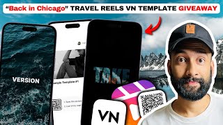 quotBack in Chicagoquot Cinematic Travel Reels VN QR Code amp Tutorial [upl. by Warrin]