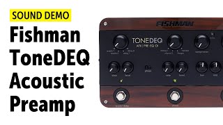 Fishman ToneDEQ Acoustic Preamp  Sound Demo no talking [upl. by Anidualc]