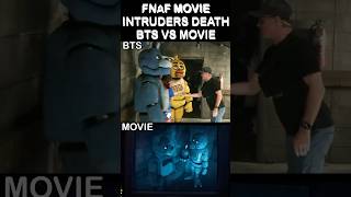 FNaF MOVIE INTRUDERS DEATH Behind The Scenes Vs Movie  FNaF Movie 2 LEAK [upl. by Iv]