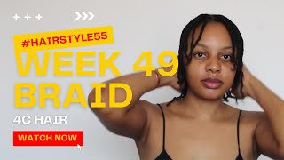 Easy box braids and twists on 4c hair  Week 49 [upl. by Hetti132]