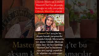 Güzide Mertcan kimdir MasterChef konuğu ve eski yarışmacı Güzide Mertcan kaç yaşında [upl. by Tillion]