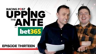 Upping The Ante  Cheltenham Festival AntePost Preview 2021  Episode 13 [upl. by Retha]