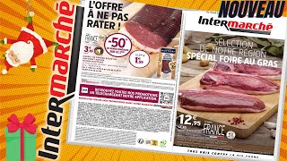 catalogue INTERMARCHÉ FOIRE AU GRAS du 26 novembre au 1 décembre 2024 🌞⛔ Arrivage  FRANCE [upl. by Patricia]