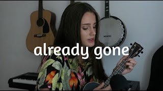 Already Gone  Sleeping At Last Version  Jaclyn Lovey [upl. by Nauqaj]