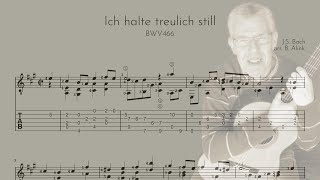 BWV 466 Ich halte treulich still  JS Bach  Classical Guitar ScoreTAB [upl. by Elorac]