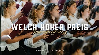 Welch hoher Preis  Jugendchor Cloppenburg [upl. by Iharas]