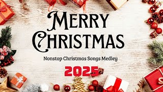 Top Best Christmas Songs 2025 ❄️🎅 Nonstop Christmas Songs Medley 2025 🎄🎁🎄 Merry Christmas MR 01 [upl. by Itsrik]