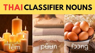 Classifier Nouns in Thai  Thai Language for Beginners [upl. by Togram]