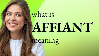 Affiant — AFFIANT definition [upl. by Assylem872]