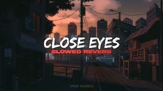 DVRST  Close Eyes Gradually Slowed  Reverb [upl. by Uria]