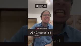 AI  Two Faced  Chester Bill Linkin Park linkinpark AI aichester twofaced [upl. by Pritchard323]