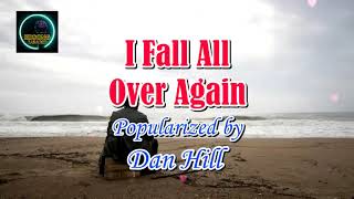 I Fall All Over Again by Dan Hill KARAOKE [upl. by Anitak]