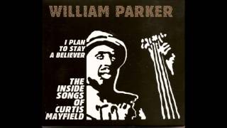 William Parker  New World Order C Mayfield [upl. by Bastian]