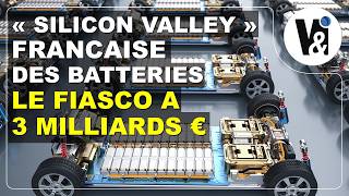 Silicon Valley Batteries Made In France  Fiasco à 3 Milliards € [upl. by Arej]