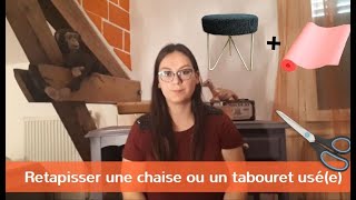 Comment RETAPISSER un tabouret ou une chaise [upl. by Anahsit]