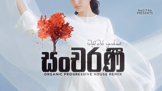 DEVA  Mai Maara Prasangaya  සංචරණී Hazitha Remix  Organic Progressive House [upl. by Elconin645]