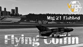 VTOL VR Mig21 Fishbed quotFlying Coffinquot Cinematic [upl. by Earesed998]