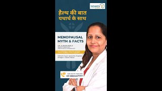 Menopausal Myth amp Facts  Dr Suman Mehla  Obs amp Gynae  Yatharth Hospital Omega1 Greater Noida [upl. by Gilead173]