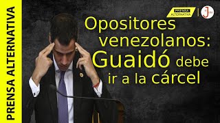 Oposición le pide a Maduro quotAtrapen a Guaidóquot Neoliberales se apuñalan por la espalda [upl. by Bloom]