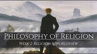 Lecture 2 Religion and Worldview [upl. by Ede986]