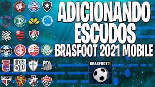 COMO INSTALAR PATCHES E COLOCAR ESCUDOS NO BRASFOOT 2021 ANDROID TUTORIAL COMPLETO 📱📲 [upl. by Nell]