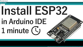 Install the ESP32 Board in Arduino IDE in less than 1 minute Windows Mac OS X and Linux [upl. by Emmerie]