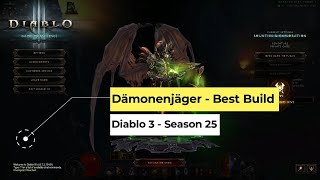 Diablo 3  Dämonenjäger Best Build für Season 25 Seelensplitter Patch 272 [upl. by Einaffit]