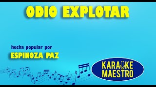 Odio Explotar  Espinoza Paz [upl. by Eanwahs124]