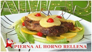 PIERNA AL HORNO RELLENA 🎄LOS SECRETOS DE MI COCINA🎄 [upl. by Teece388]