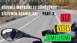 SİSTEMLİ MOTOSİKLET SÜRÜŞÜ PART2 [upl. by Adlesirc]