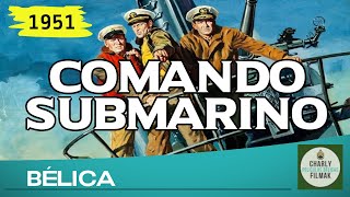 Comando submarino 1951  Belica  Pelicula Clasica  Guerra de Corea [upl. by Corabel802]