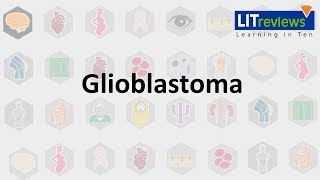 Glioblastoma [upl. by Tingey]